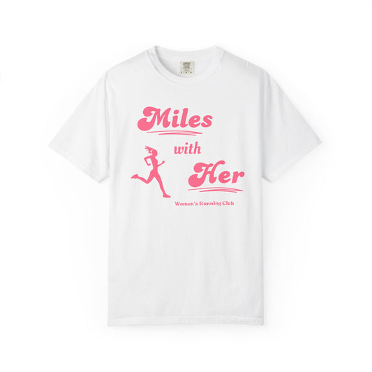 Miles with Her Run Clubbing Tee