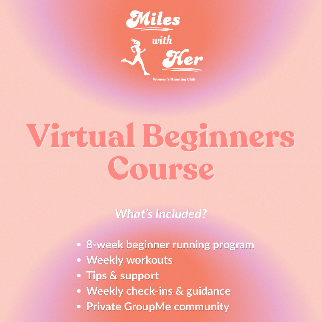 Miles with Her Virtual Beginners Course
