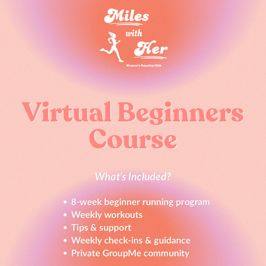 Miles with Her Virtual Beginners Course